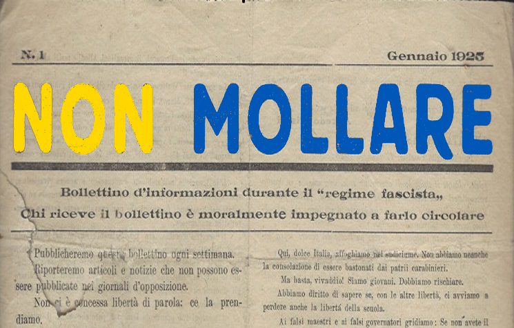 Prima pagina del giornale “Non Mollare” con scritta in giallo e blu: simbolo della resistenza morale contro fascismi vecchi e nuovi.